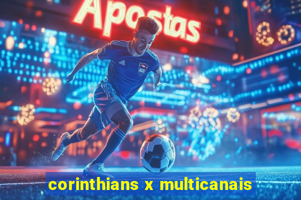 corinthians x multicanais